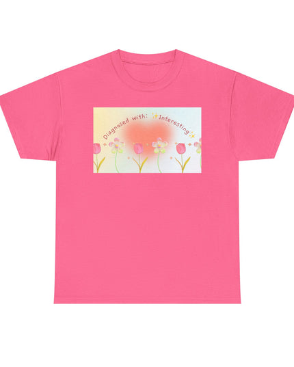 Diagnosed With: Interesting | Funny Unisex Heavy Cotton Tee | Quirky Graphic T-Shirt | Gift for Friends, Coworkers & Family