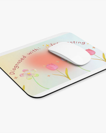 Rectangle Mouse Pad, Diagnosed with Interesting, Floral Design, Workspace Accessory, Gift for Students, Professionals, Home Office Decor