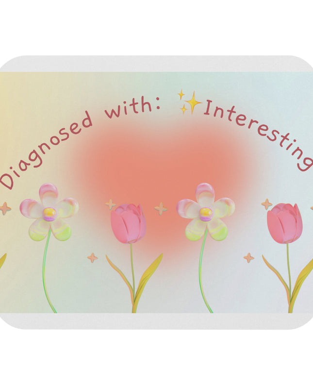 Rectangle Mouse Pad, Diagnosed with Interesting, Floral Design, Workspace Accessory, Gift for Students, Professionals, Home Office Decor