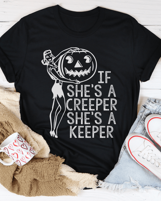 If She's a Creeper She's a Keeper T-Shirt