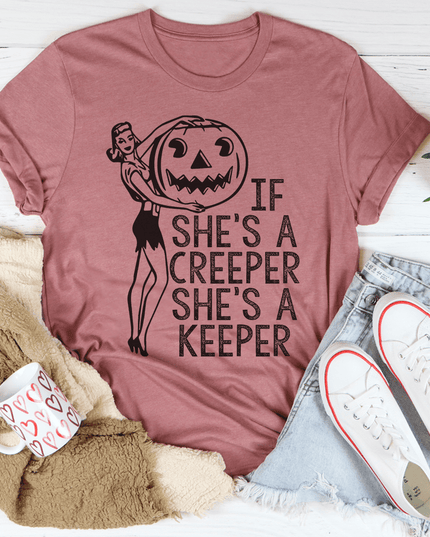 If She's a Creeper She's a Keeper T-Shirt